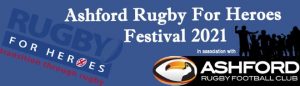 The Ashford Rugby for Heroes Rugby Festival 2021